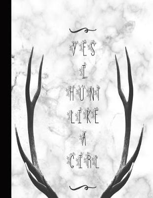 Book cover for Yes I Hunt Like a Girl