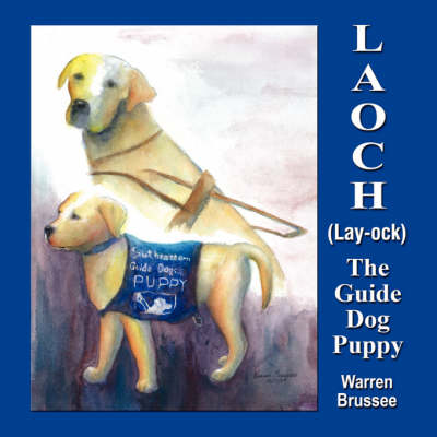 Book cover for LAOCH (Lay-ock) The Guide Dog Puppy