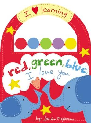Cover of Red, Green, Blue, I Love You