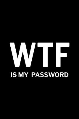 Book cover for WTF is My Password
