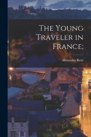 Cover of The Young Traveler in France;