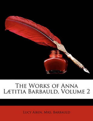 Book cover for The Works of Anna Latitia Barbauld, Volume 2