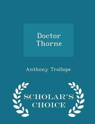 Book cover for Doctor Thorne - Scholar's Choice Edition