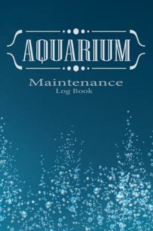 Cover of Aquarium maintenance log book