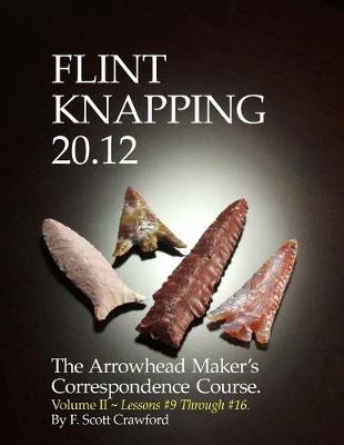Book cover for Flint Knapping 20.12 -- Volume II