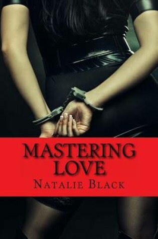 Cover of Mastering Love