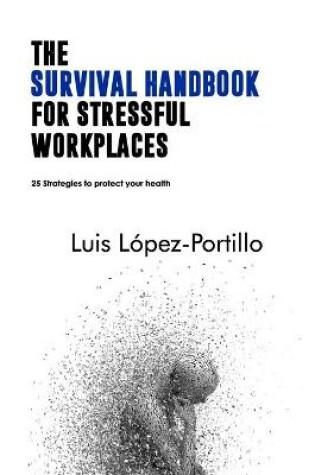 Cover of The Survival Handbook for Stressful Workplaces