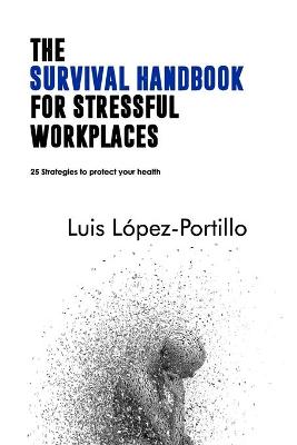 Book cover for The Survival Handbook for Stressful Workplaces