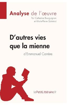 Book cover for D'autres vies que la mienne d'Emmanuel Carr�re (Analyse de l'oeuvre)