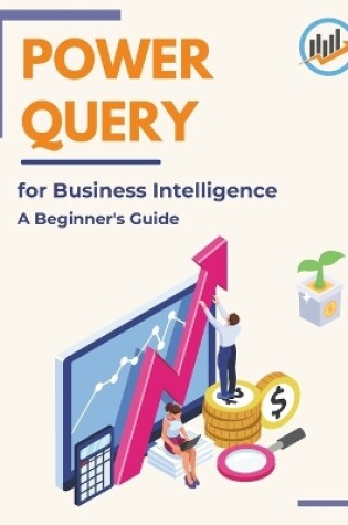 Cover of Power Query for Business Intelligence