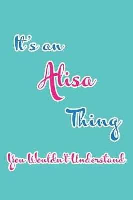 Book cover for It's an Alisa Thing You Wouldn't Understand