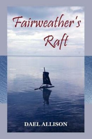 Cover of Fairweather's Raft