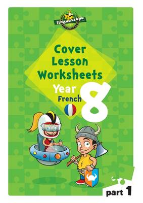 Book cover for Cover Lesson Worksheets - Year 8 French - Part 1