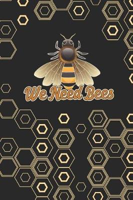 Book cover for We Need Bees