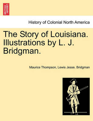 Book cover for The Story of Louisiana. Illustrations by L. J. Bridgman.