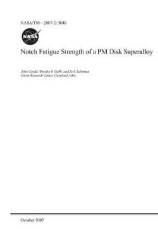 Cover of Notch Fatigue Strength of a PM Disk Superalloy