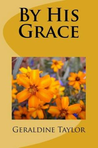 Cover of By His Grace