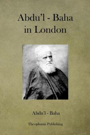 Cover of Abdu'l - Baha in London