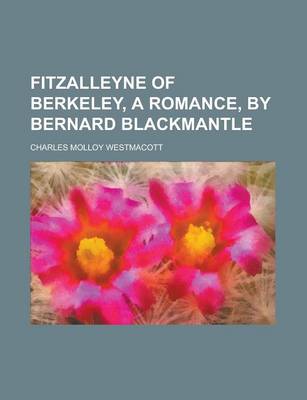 Book cover for Fitzalleyne of Berkeley, a Romance, by Bernard Blackmantle