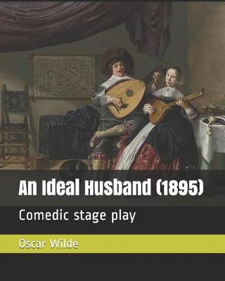 Book cover for An Ideal Husband (1895)