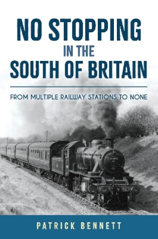 Cover of No Stopping in the South of Britain