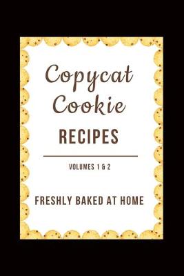 Book cover for Copycat Cookies (Vol. 1 & 2)