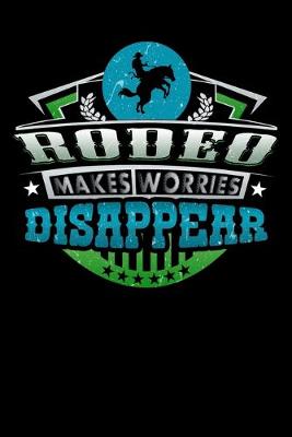 Book cover for Rodeo Makes Worries Disappear