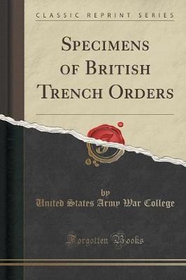 Book cover for Specimens of British Trench Orders (Classic Reprint)