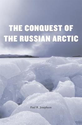 Book cover for The Conquest of the Russian Arctic