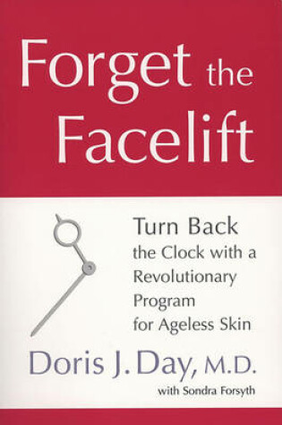 Cover of Forget the Facelift