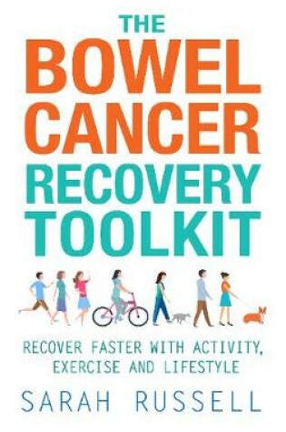 Cover of The Bowel Cancer Recovery Toolkit