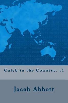 Book cover for Caleb in the Country. V1