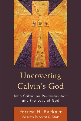 Cover of Uncovering Calvin's God