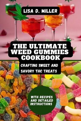 Cover of Ultimate Weed Gummies Cookbook