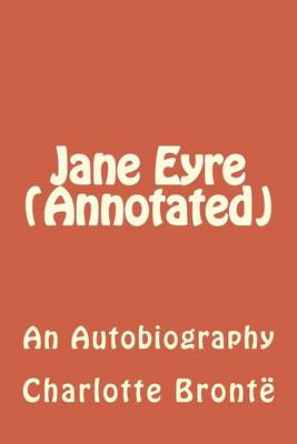 Book cover for Jane Eyre (Annotated)