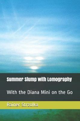 Book cover for Summer Slump with Lomography