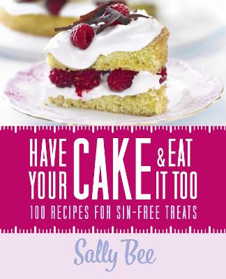 Book cover for Have Your Cake and Eat it Too