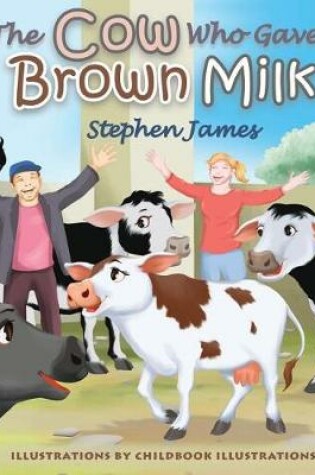 Cover of The Cow Who Gave Brown Milk