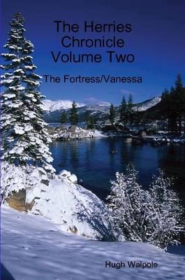 Book cover for The Herries Chronicle : Volume Two (The Fortress/Vanessa)