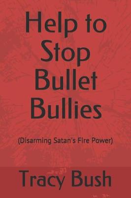 Book cover for Help to Stop Bullet Bullies