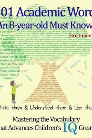 Cover of 101 Academic Word An 8-year-old Must Know