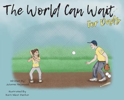 Book cover for The World Can Wait - For Dad's