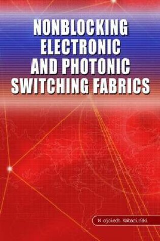 Cover of Nonblocking Electronic and Photonic Switching Fabrics