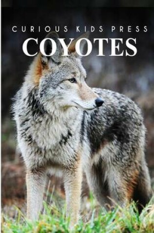 Cover of Coyotes - Curious Kids Press