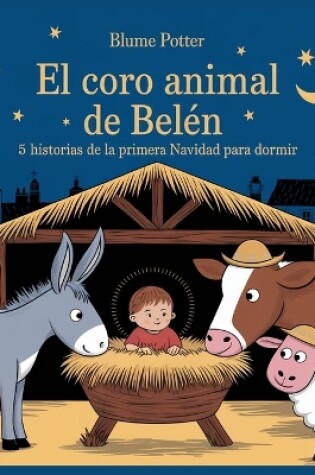 Cover of El Coro Animal de Belén