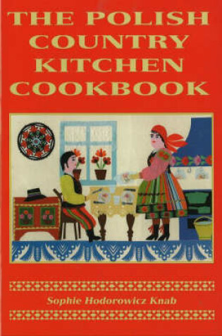 Cover of The Polish Country Kitchen Cookbook