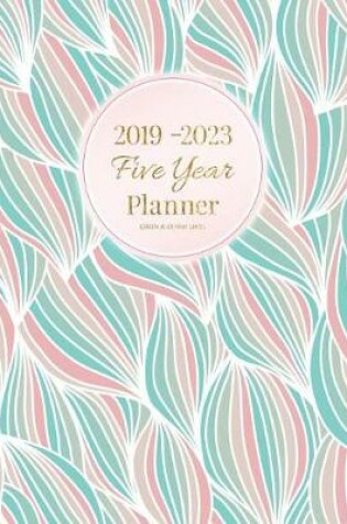 Cover of 2019-2023 Five Year Planner-Green and Pink Lines
