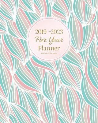 Book cover for 2019-2023 Five Year Planner-Green and Pink Lines