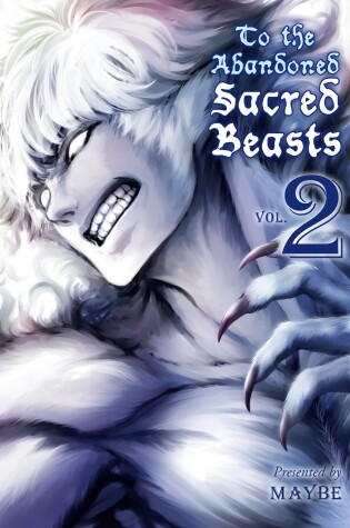Cover of To The Abandoned Sacred Beasts Vol. 2