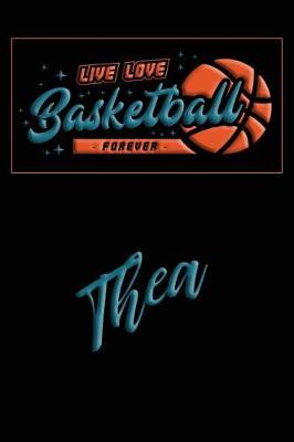 Book cover for Live Love Basketball Forever Thea